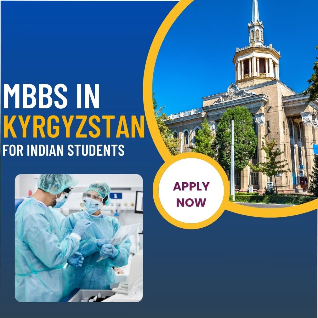 MBBS in Kyrgyzstan for Indian Students