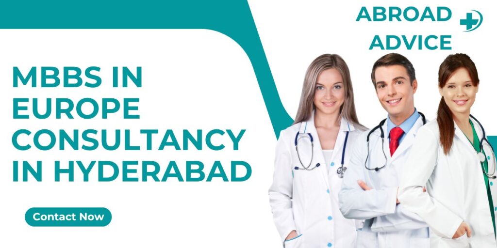 MBBS in Europe Consultancy in Hyderabad – Complete 2026 Admission, Fees & Eligibility Guide