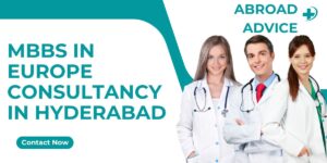 MBBS in Europe Consultancy in Hyderabad