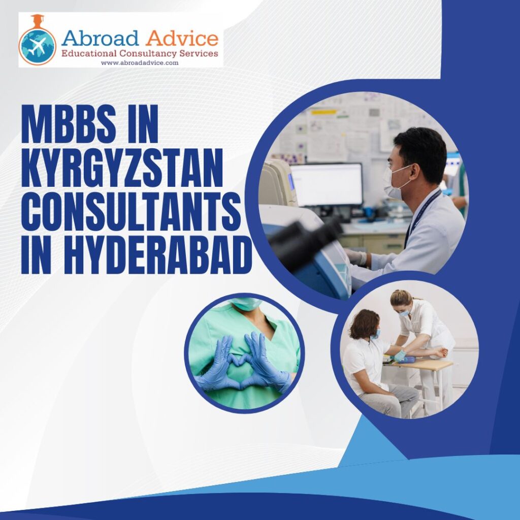 MBBS in Kyrgyzstan Consultants in Hyderabad